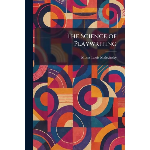 The Science of Playwriting