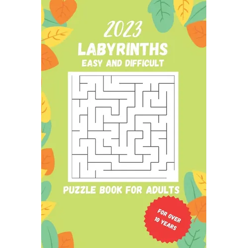 2023 labyrinths: Puzzle book for adults