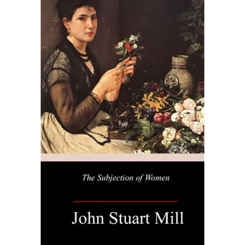 The Subjection of Women