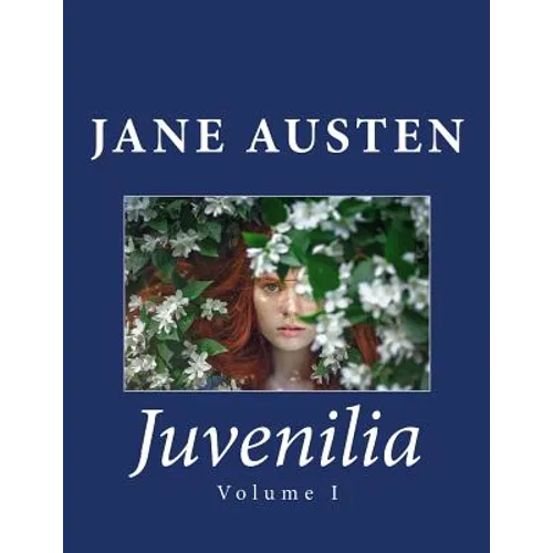 Juvenilia: Volume I