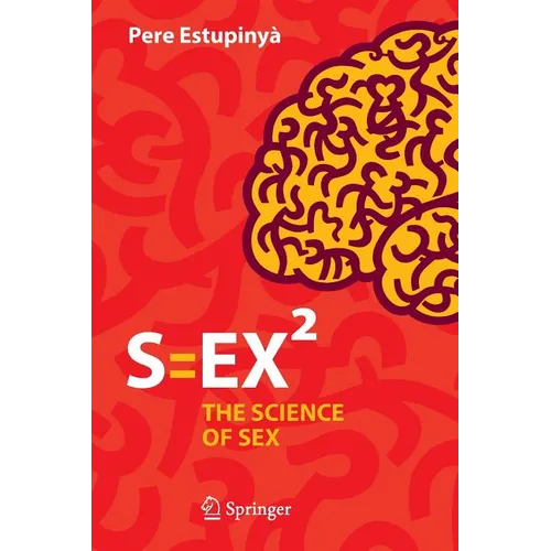 S=ex²: The Science of Sex