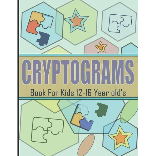 Cryptograms Book For Kids 12-16 Year old's: Cryptoquips Puzzle to Sharpen Your Brain, With Hints & Solutions