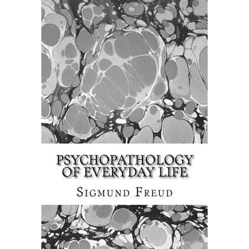 Psychopathology of everyday life