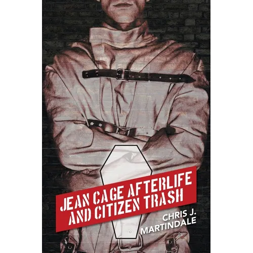 Jean Cage Afterlife and Citizen Trash
