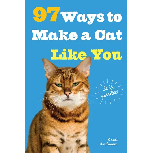97 Ways to Make a Cat Like You