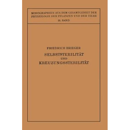 Selbststerilität Und Kreuzungssterilität Im Pflanzenreich Und Tierreich