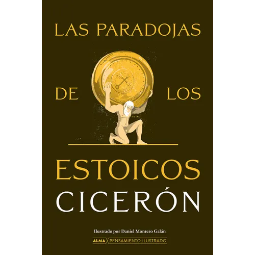 Las Paradojas de Los Estóicos / Paradoxes of the Stoics