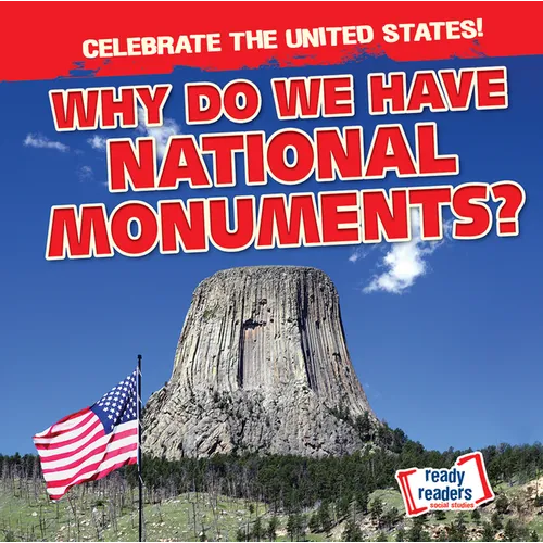 Why Do We Have National Monuments?