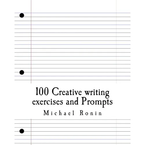 100 Creative writing exercises and Prompts