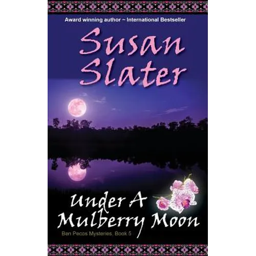 Under A Mulberry Moon: Ben Pecos Mysteries, Book 5