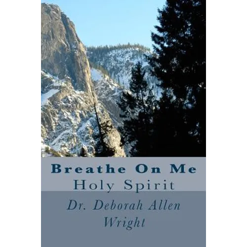 Breathe On Me: Holy Spirit