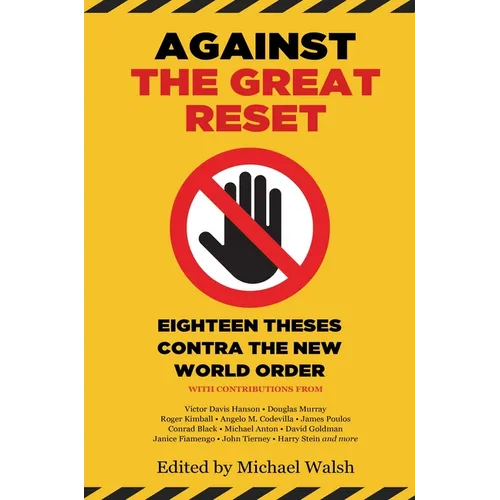 Against the Great Reset: Eighteen Theses Contra the New World Order