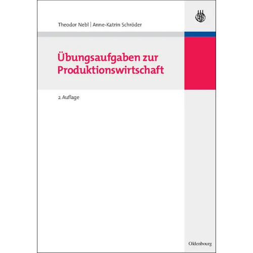 Übungsaufgaben Zur Produktionswirtschaft