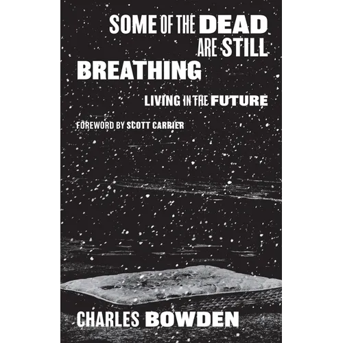 Some of the Dead Are Still Breathing: Living in the Future