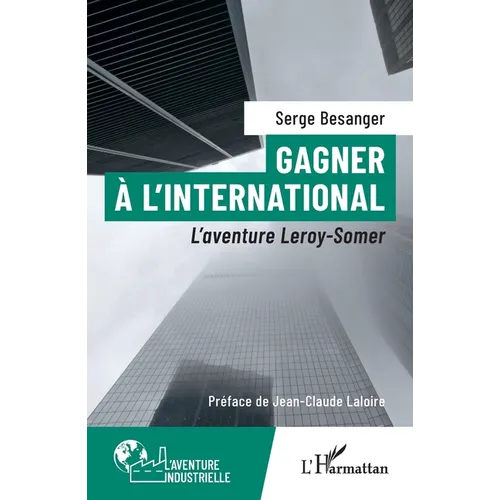 Gagner à l'international: L'aventure Leroy-Somer