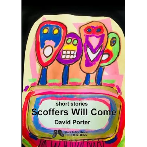Scoffers Will Come: short stories