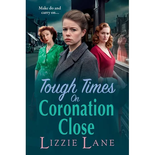 Tough Times on Coronation Close