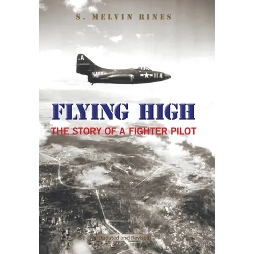 Flying High: The Story of a Fighter Pilot