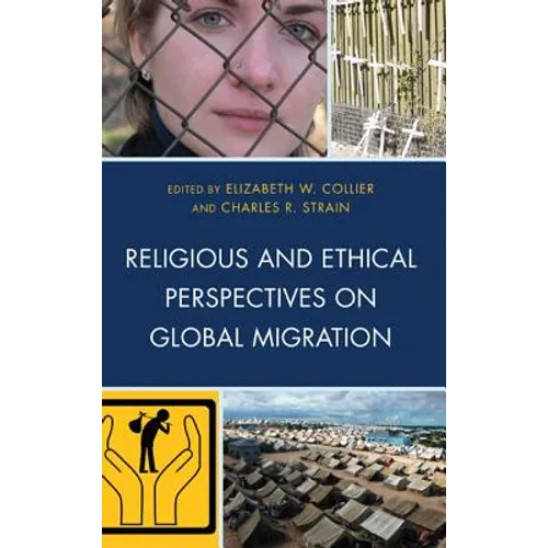 Religious and Ethical Perspectives on Global Migration