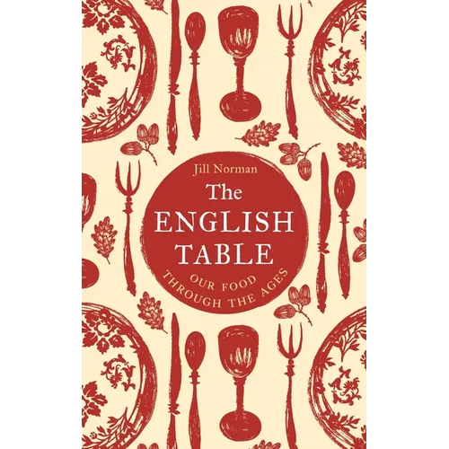The English Table: Our Food Through the Ages