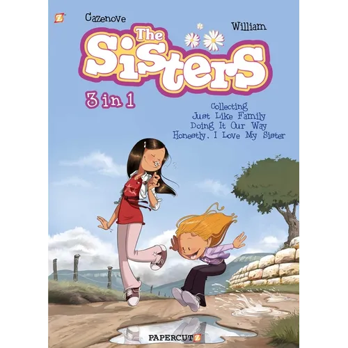 The Sisters 3 in 1 #1: Collecting Just Like Family, Doing It Our Way, and Honestly, I Love My Sister