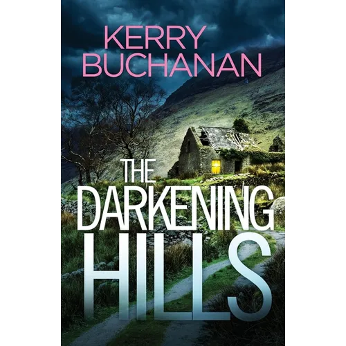 The Darkening Hills: An utterly addictive Northern Irish crime thriller full of twists