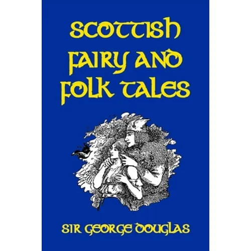 Scottish Fairy and Folk Tales