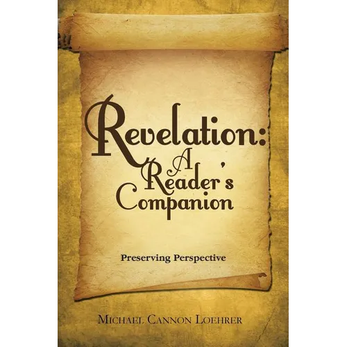 Revelation: a Reader's Companion: Preserving Perspective