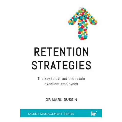 Retention Strategies: The key to attract and retain excellent employees
