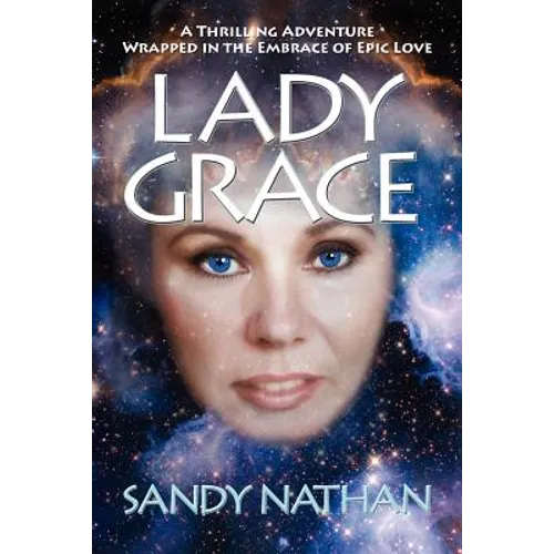 Lady Grace; A Thrilling Adventure Wrapped in the Embrace of Epic Love