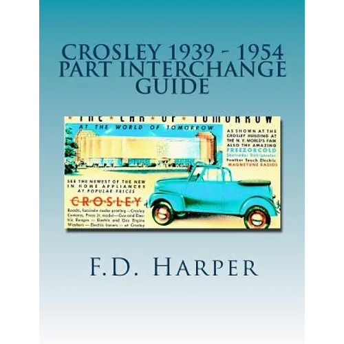 Crosley 1939 - 1954 Part Interchange Guide