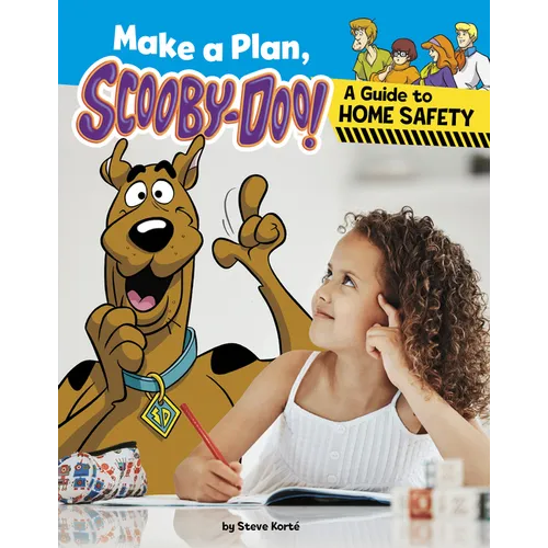 Make a Plan, Scooby-Doo!: A Guide to Home Safety