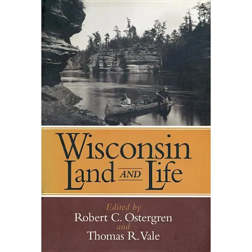Wisconsin Land and Life: A Portrait of the State