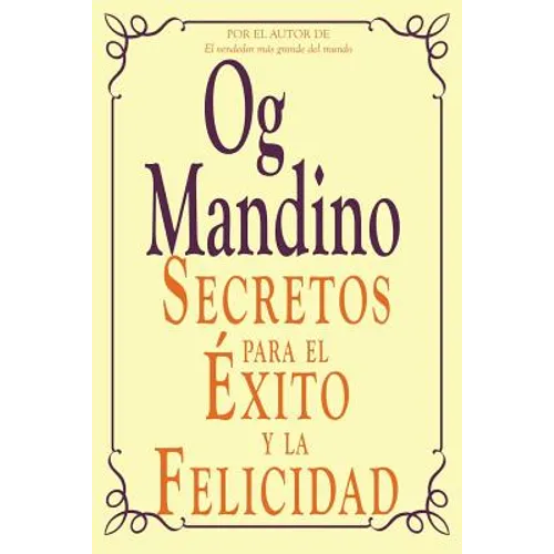 Secretos Para El Exito y La Felicidad