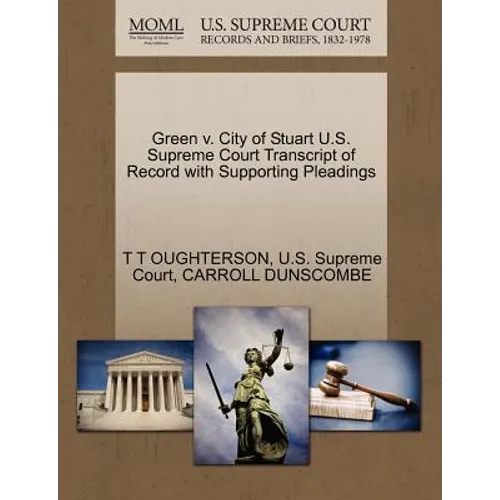 Green V. City of Stuart U.S. Supreme Court Transcript of Record with Supporting Pleadings