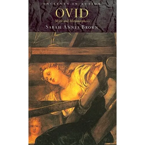 Ovid: Myth and Metamorphosis