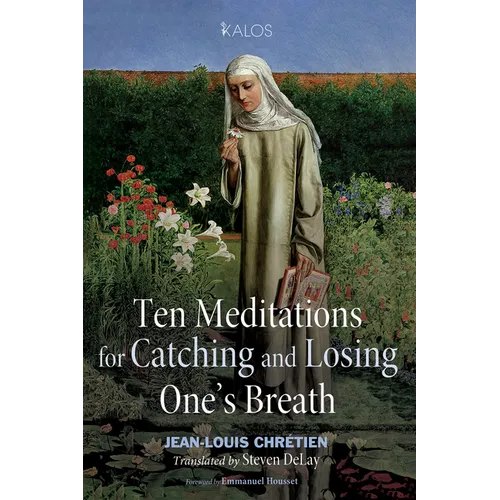 Ten Meditations for Catching and Losing One's Breath
