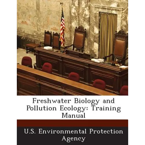 Freshwater Biology and Pollution Ecology: Training Manual