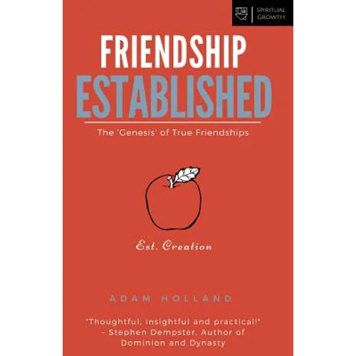 Friendship Established: The 'Genesis' of True Friendships