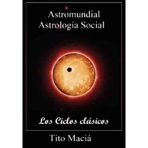 Astromundial/Los Ciclos Clásicos