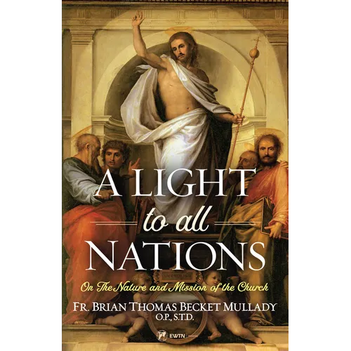 A Light to All Nations: On the Nature and Mission of the Church