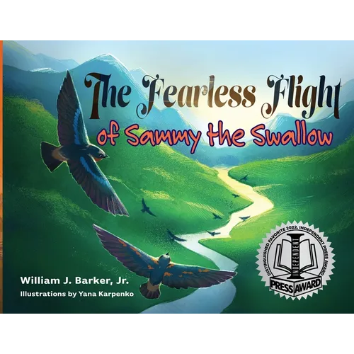 The Fearless Flight of Sammy the Swallow