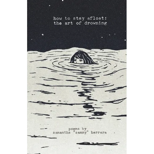 how to stay afloat: the art of drowning poems
