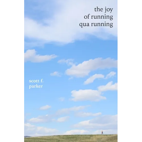 The Joy of Running qua Running