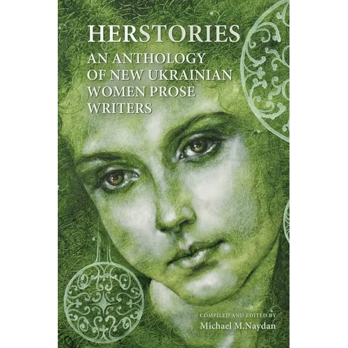 Herstories: An Anthology of New Ukrainian Women Prose Writers