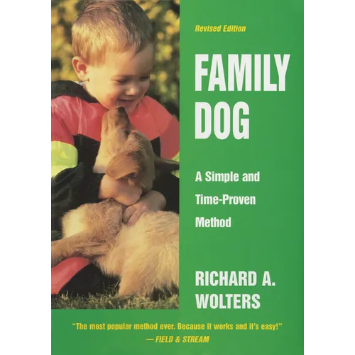 Family Dog: A Simple and Time-Proven Method, Revised Edition