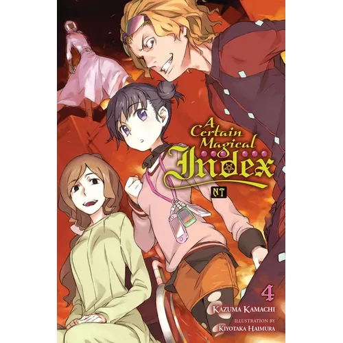 A Certain Magical Index Nt, Vol. 4 (Light Novel): Volume 4