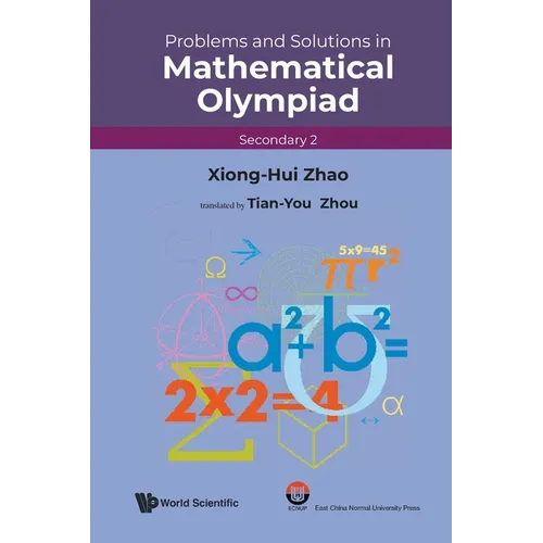 Problems and Solutions in Mathematical Olympiad (Secondary 2)