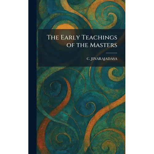 The Early Teachings of the Masters