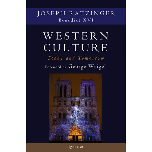 Western Culture Today and Tomorrow: Addressing Fundamental Issues